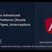 A Guide To Advanced Angular Patterns Route Guards Pipes Interceptors More JS Marathon