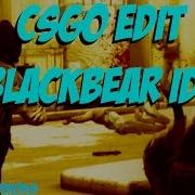 CSGO EDIT BlackBear IDFC Sick Plays And Moments