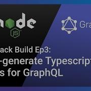 Автоматическая генерация типов GraphQL TypeScript Full Stack Build эпизод 3