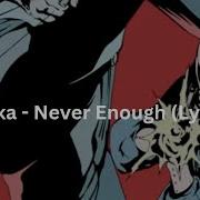 Otuka Never Enough Lyrics