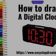 How To Draw Digital Clock In Easy Steps Easystepdrawing Digitalclock