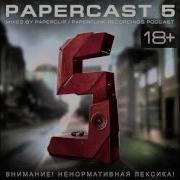 PAPERCAST 5