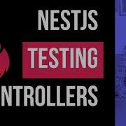 Учебное пособие по тестированию NestJS Тестирование контроллеров 02 Nestjs