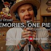 Memories One Piece Male Heavy Metal Cover