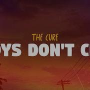 The Cure Boys Don T Cry Lyrics