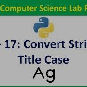 Напишите программу на Python для преобразования строки в регистр символов заголовка Vision Academy