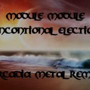 Unconditional Election Arcadia Metal Remix