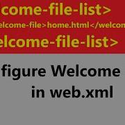 Welcome File List In Servlet Welcome File List In Web Xml Example What Is Welcome File List
