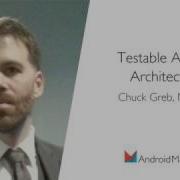Testable Android Architecture By Chuck Greb Mapzen EN