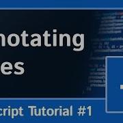 Type Annotations TypeScript Programming Tutorial 1