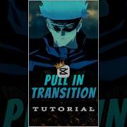 Smooth Pull In Transition Tutorial Capcut Tutorial Capcut Capcuttutorial Animeedit