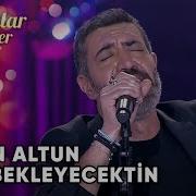 Hani Bekleyecektin Hakan Altun Şarkılar Bizi Söyler Performans