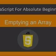 32 JavaScript Tutorial Emptying An Array