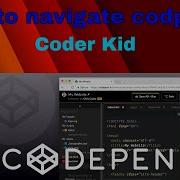 How To Navigate Codpen Io Coder Kid