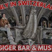 Внутри мира Ганса Гигера в Швейцарии бар и музей HR Giger Грюйер и скрытые сокровища города Кур