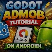 Godot Admob Tutorial On Android Part 2 How To Make Game On Android Godot Android Editor