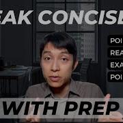 How To Speak Concisely With The PREP Framework