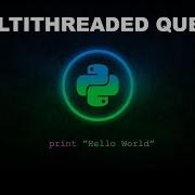 Multithreaded Priority Queue Python Programming