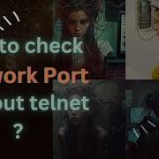 Check Network Port Without Telnet Alternatives Explained Nmap Netcat