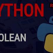Python Tutorial 8 Python Boolean Tutorial And If Statement