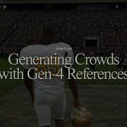 Generating Crowds With Gen 4 References Runway