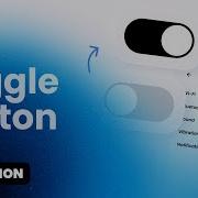 Toggle Button Animation For Mobile Settings Screen Figma Tutorial 2025