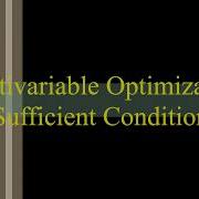 Lecture 31 Multivariable Unconstrained Optimization Sufficient Condition