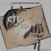 Bing Lecture Learn SQL From Real Jobs CTE Vs Derived Table