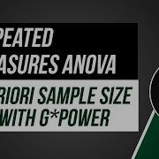 Repeated Measures ANOVA Calculate Required Sample Size With G Power
