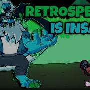 RETROSPECTER IS INSANE