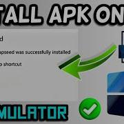 How To Install APK Files On PC Install Android Apps On PC No Emulator