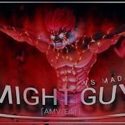 Might Guy Vs Madara ты и я AMV Edit 4k