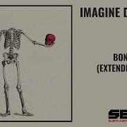 Imagine Dragons Bones Extended Mix