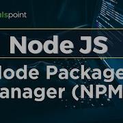 Node JS Package Manager Node Package Manager NPM Tutorialspoint