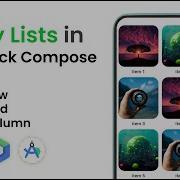 Lazy Lists In Jetpack Compose Lazy Column Row Grid