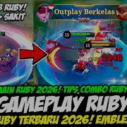 CARA JAGO MAIN RUBY 2026 TIPS RUBY SAKIT KUAT DI LANE BUILD RUBY TERBARU 2026 GAMEPLAY RUBY EXP