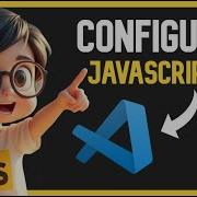 Cómo CONFIGURAR JavaScript En VSCODE ACTUALIZADO 2025