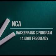 14 Digit Frequency Hackerrank C Solutions