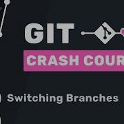 Ускоренный курс Git 12 Переключение между ветками