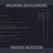Malware Development Process Injection