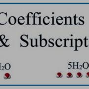 The Difference Between Coefficients And Subscripts In Chemical Equations