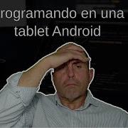 631 Programar En Una Tablet Android