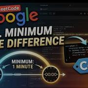 Minimum Time Difference Leetcode 539 C MEDIUM GOOGLE