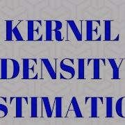 Kernel Density Estimation KDE Non Parametric Statistical Estimation PROC KDE In SAS