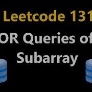 XOR Queries Of A Subarray Leetcode 1310 Python