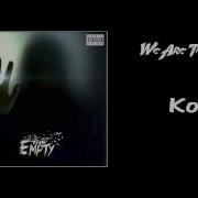 We Are The Empty Kova HD