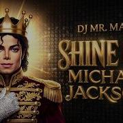 SHINE ON Michael Jackson DJ MR MAGIC Afro House