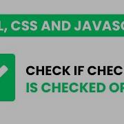 Check If Checkbox Is Checked Or Not Javascript Tutorial With Source Code
