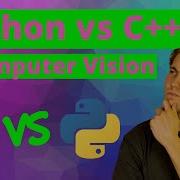 Python Vs C In Computer Vision Which Is Better For Your Next Project