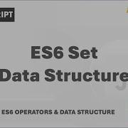118 ES6 Set Data Structure ES6 Operators Data Structures Modern JavaScript Course